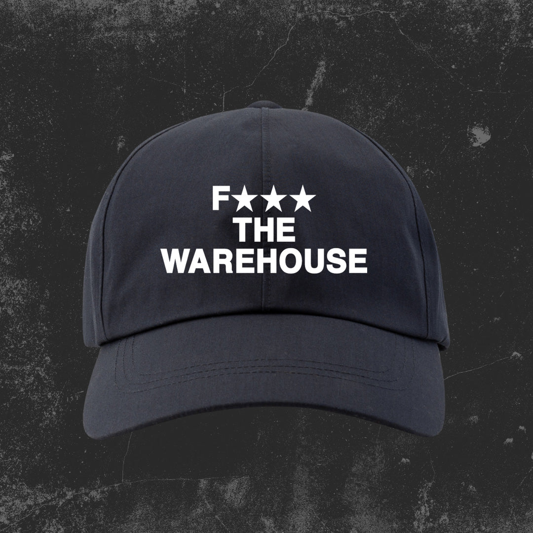 F*** THE WAREHOUSE DAD CAP